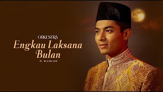 Download lagu ENGKAU LAKSANA BULAN - LAGU MELAYU P. RAMLEE [COVER] mp3