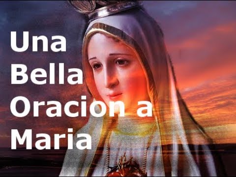 Una Bella Oracion a Maria- Sangre y Agua- Oraciones Para Pedirle a Dios