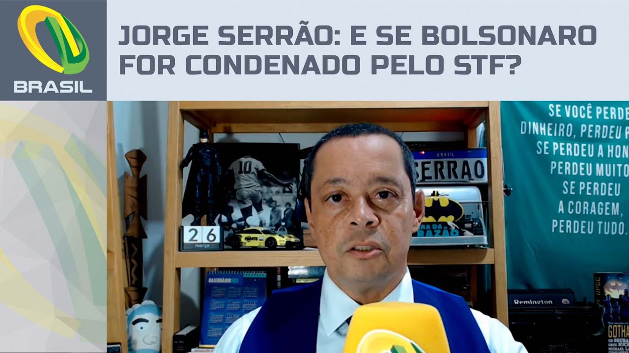 Jorge Serrão: E se Bolsonaro for condenado pelo STF?