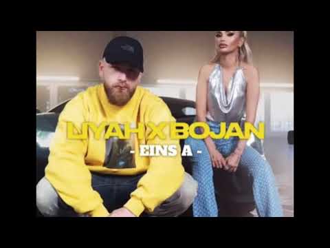 Bojan x Liyah - Eins A (reupload)