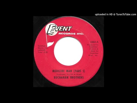 Buchanan Brothers - Medicine Man (Part 1)