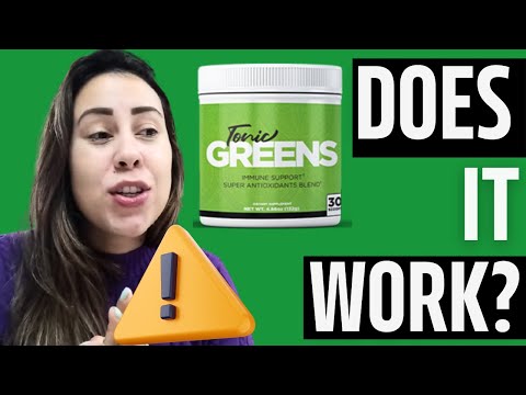 TONIC GREENS REVIEW ((⚠️BEWARE!⚠️)) Tonic Greens - Tonic Greens Smoothie for Immune System