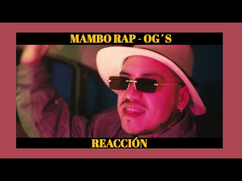 MAMBORAP   OG´S (REACCIÓN) #mamborap #rap #hiphop #chile #ecuador #reaccion
