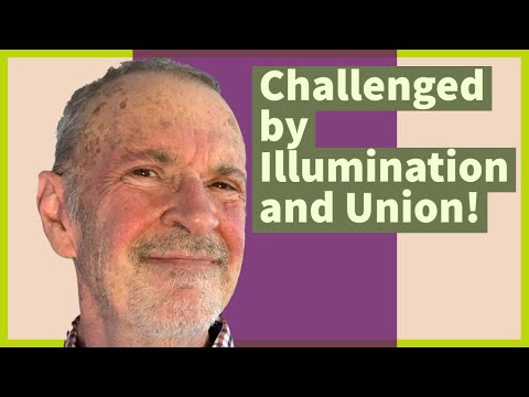 The Illuminative and Unitive Stages of Life with God. And their challenges.