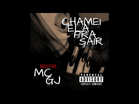 MC GJ - Chamei Ela Pra Sair