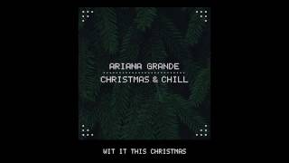 Ariana Grande- Wit It This Christmas