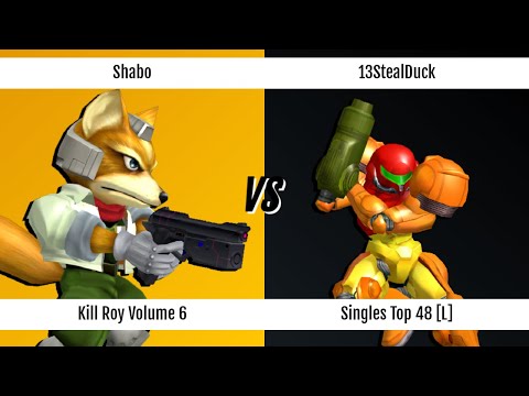 Kill Roy: Volume 6 - Singles - Top 48 - Shabo (Fox) vs. 13StealDuck (Samus)