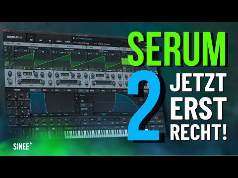 Serum 2 ist da! Granular & Spectral Osczillator, Neue Filter, Arp & Effekte