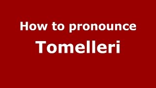 How to pronounce Tomelleri