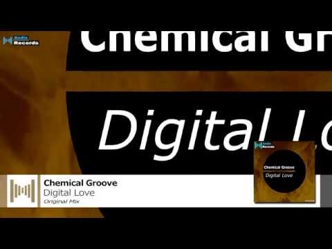 Chemical Groove - Digital Love [OUT NOW]