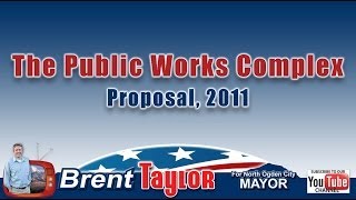 preview picture of video 'Brent Taylor For Mayor - The Public works complex - 2011'