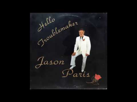 Jason Paris - Hello Troublemaker [1980s Country]
