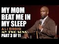 My Mom Beat Me In My Sleep Part 3 Of 11 Ali Siddiq My Two Sons Stand Up Comedy