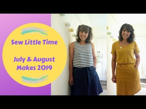 Sew Little Time - July & August Makes 2019 - Vlog #28