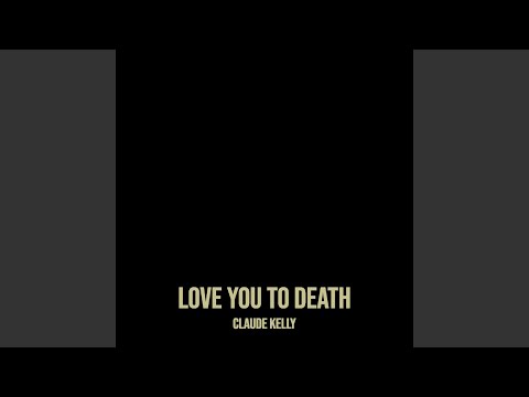 Love You to Death