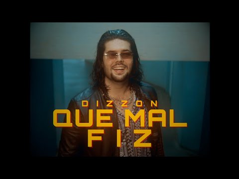 Que Mal Fiz - DIZZON