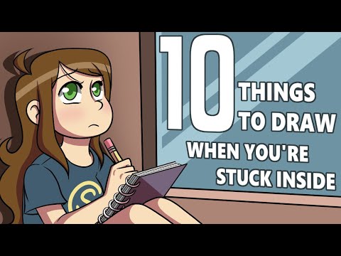 10 Things to Draw When You're Stuck Inside