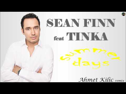 Sean Finn feat Tinka - summer days (Ahmet Kilic remix)