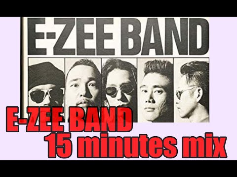 E ZEE BAND 15 minutes mix