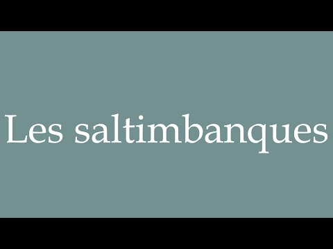 How to Pronounce ''Les saltimbanques'' Correctly in French