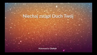 Niechaj zstąpi Duch Twój