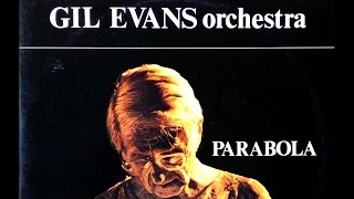 Gil Evans - Up From The Skies