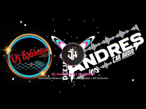 Intro Indian Remix Double Tone  - Dj Andres x DJ Exclusive