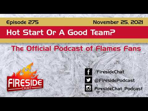 Fireside Chat Episode 275: Hot Start Or A Good Team?