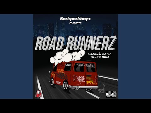 Road Runnerz (feat. Band$, Kayta & Young Iggz)