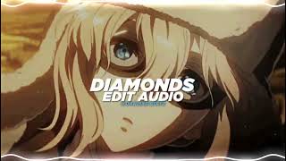 Diamonds - Rihanna edit audio