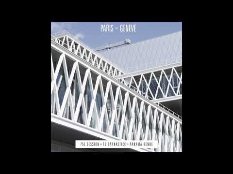 75e session   Panama Bende   13 Sarkastick - La diff'