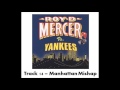 Roy D Mercer Vs Yankees - Track 14 - Manhattan Mishap