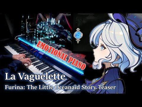 La Vaguelette/Genshin Impact 4.2 Furina The Little Oceanaid Story Teaser Emotional Piano Arrangement