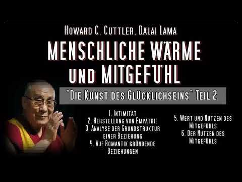MENSCHLICHE WÄRME UND MITGEFÜHL   Howard C  Cuttler, Dalai Lama