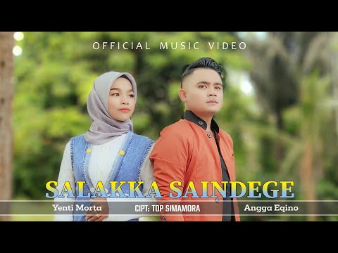 Angga Eqino Feat Yenti Morta - Salakka Saindege (Official Music Video)