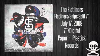 The Flatliners - "The Flatliners / The Snips Split 7"" - Run Like Hell