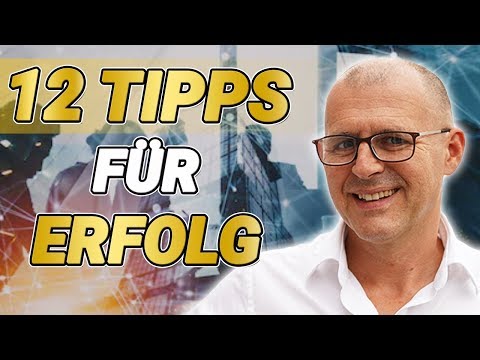 12 Tipps für ein erfolgreiches Unternehmen