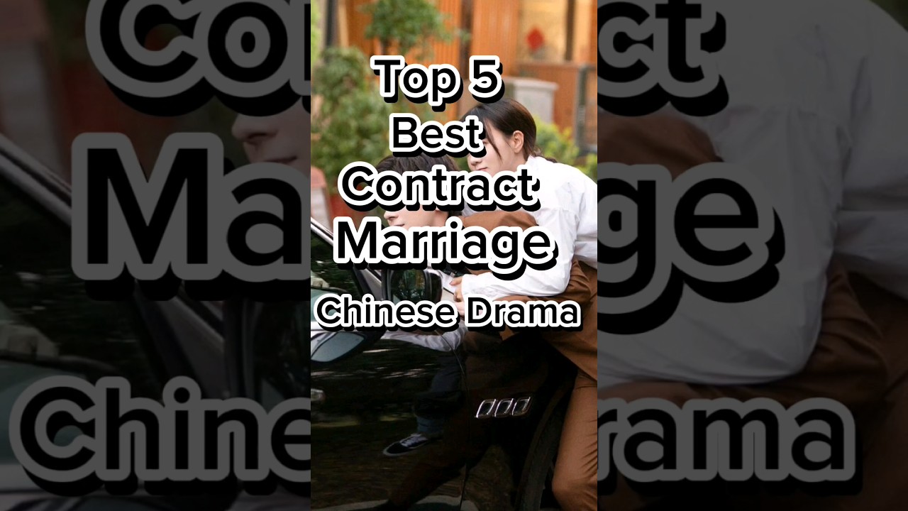 TOP 5 Best Contract Marriage Chinese Drama | #chinese #dramalist #shorts #chinesedrama