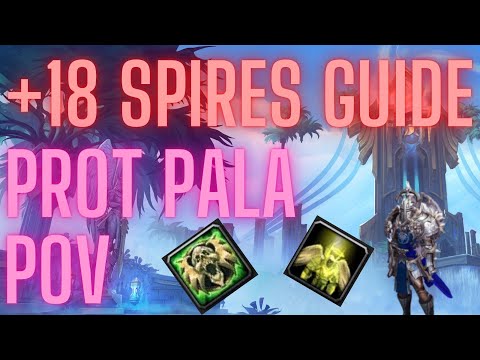 Spires of Ascension Dungeon Guide - 18+ Prot Pally POV
