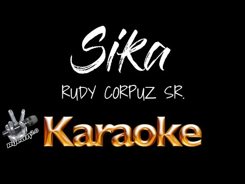 Sika Karaoke with Lyrics by Rudy Corpuz Sr. RyedTV2.0 Karaoke
