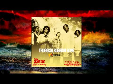 Bone Thugs-N-Harmony - MTV version Thuggish Ruggish Bone