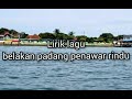 Judul Lagu Belakang Padang Penawar Rindu Lirik