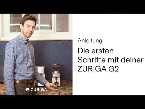 Erste Schritte mit der ZURIGA G2 Kaffeemühle | ZURIGA
