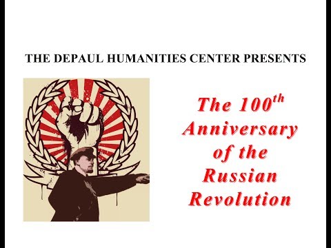 “The 100th Anniversary of the Russian Revolution”— The DePaul Humanities Center