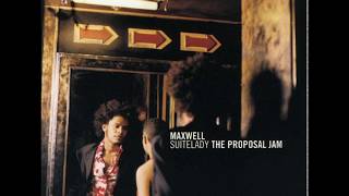 Maxwell - Suitelady (The Proposal Jam)