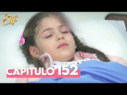 Elif Capítulo 152 | Elif Temporada 1 Capítulo 152