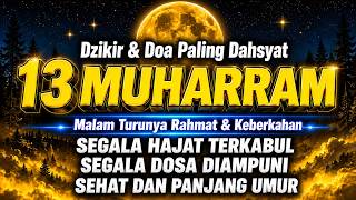 Download lagu DZIKIR Di MALAM 13 MUHARRAM | DZIKIR MUSTAJAB 13 SURO – Alaa Aqel mp3