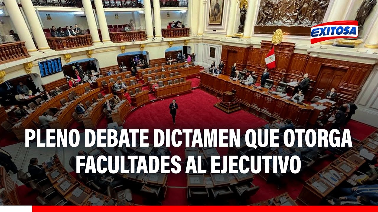🔴🔵Congreso: Debaten dictamen que otorga facultades legislativas al Ejecutivo en seguridad ciudadana