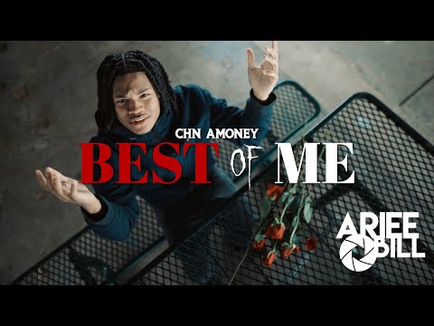 CHN Amoney – Best Of Me (Musikvideo) Gefilmt von @ArieeBill