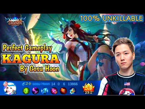KAGURA Perfect Gameplay | 100% Unkillable - By Gosu Hoon ~ Mobile legends